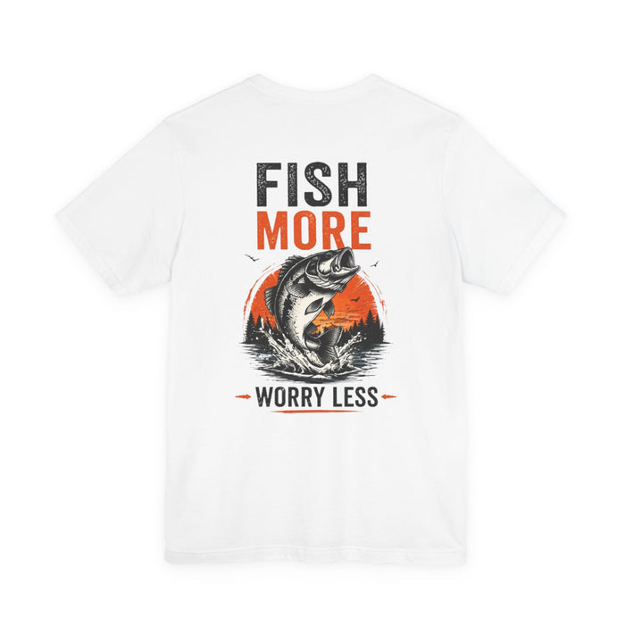 Fish More Worry Less Shirt – Fishing Graphic Tee
