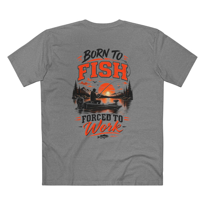 Born to Fish Shirt – Forced to Work Fishing Tee