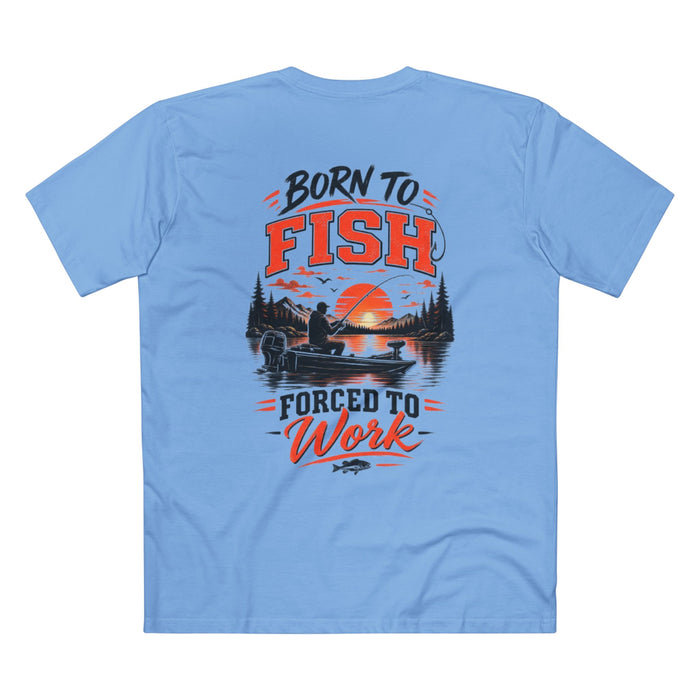 Born to Fish Shirt – Forced to Work Fishing Tee